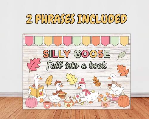 Silly Goose Bulletin Board Fall, Classroom Goose, Goose Classroom Decor