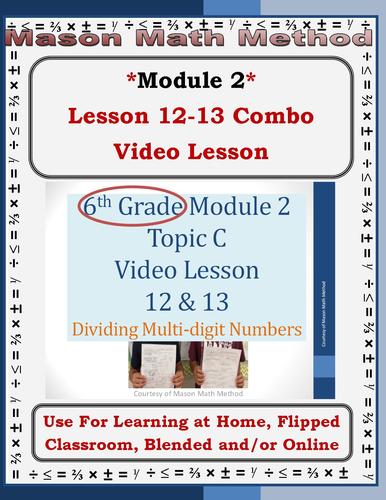 Preview of 6th Grade Math Mod 2 Video Lesson 12-13 on Dividing Multi-Digit Distance/Flipped