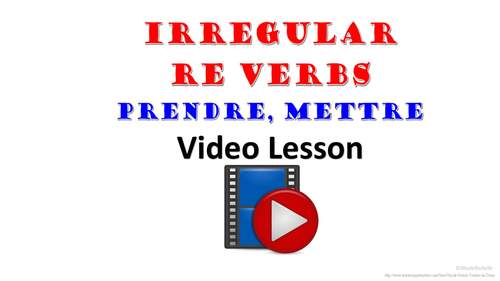 prendre-mettre-irregular-re-verbs-french-video-lesson-tpt