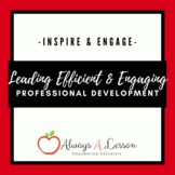 Leading Efficient and Engaging Professional Development [P