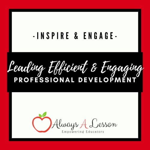 Preview of Leading Efficient and Engaging Professional Development [PD] Sessions