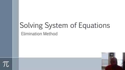 Preview of Solving Systems of Equations - Elimination Method