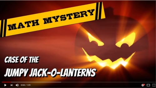 Preview of Halloween Math Mystery Video Hook Only - Case of The Jumpy Jack-O-Lanterns