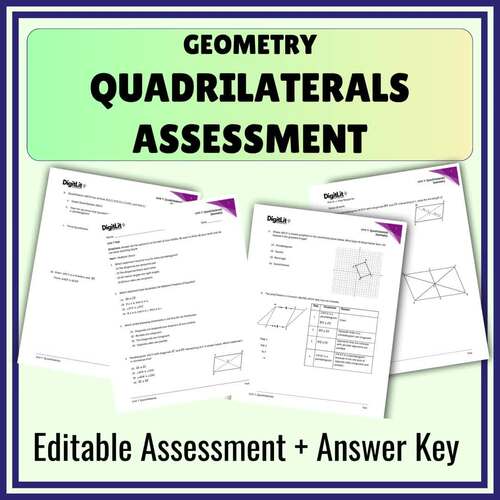 Quadrilaterals Editable Test & Assessment for 9th-11th Grade Geometry