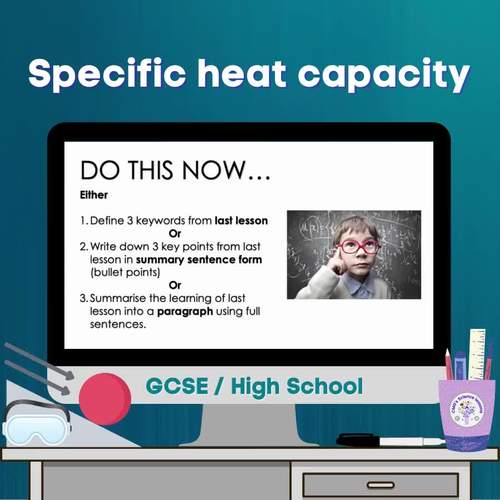 Specific heat capacity (GCSE) by CMGs Science lessons TPT