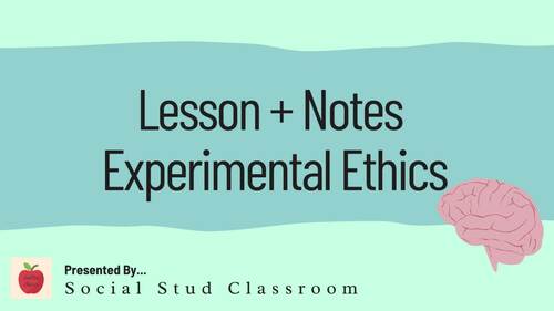 Ethical and Unethical Experiments by SocialStudClassroom | TPT