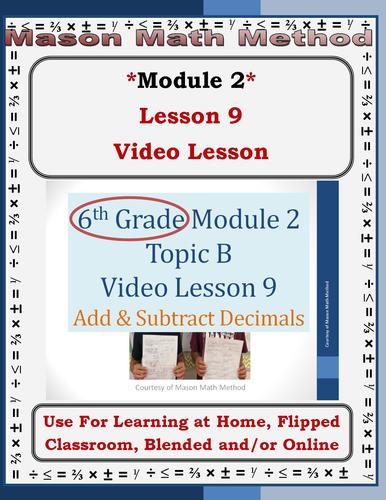Preview of 6th Grade Math Mod 2 Video Lesson 9 Add/Subtract Decimals Flipped/Distance