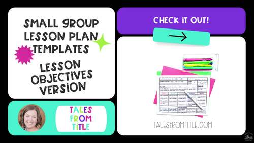 Intervention & Small Group Lesson Plan Templates (Lesson Objectives)