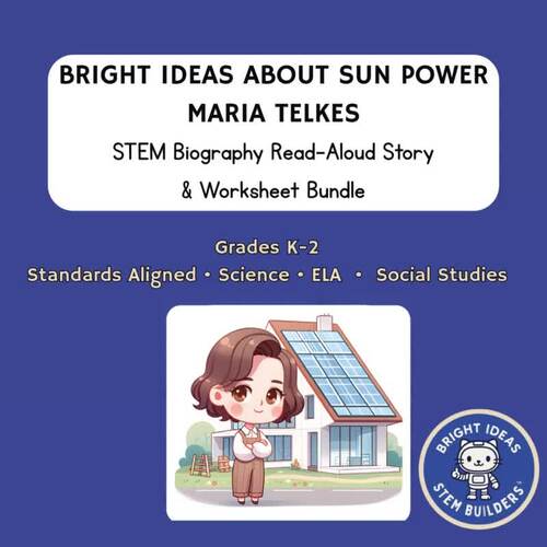 Maria Telkes STEM Biography Read Aloud | Science and Reading Worksheets