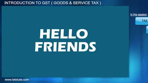 Preview of Introduction to GST (Goods & Service Tax ) | Letstute