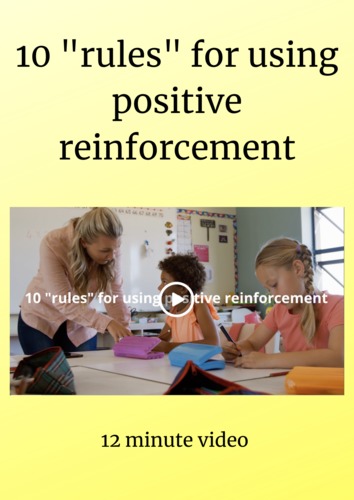 Preview of 10 "rules" for using positive reinforcement in your classroom video