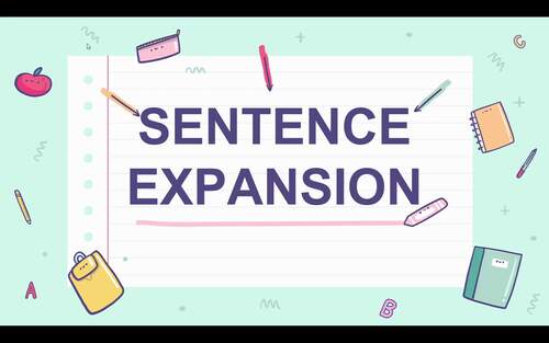 Sentence Expansion - Six Strategies - Easy to Understand - EFL ESL ...