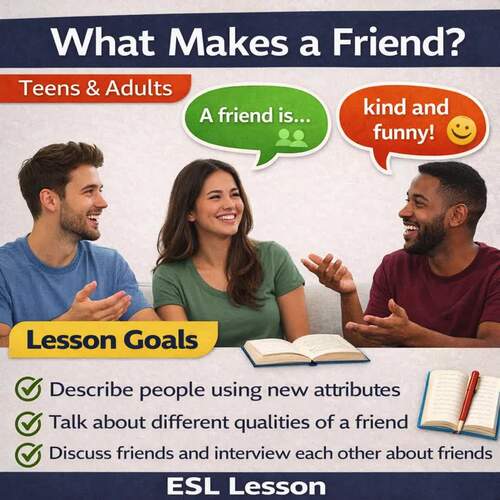 ESL Describing People & Friendship Lesson for Teens & Adults | Adjectives