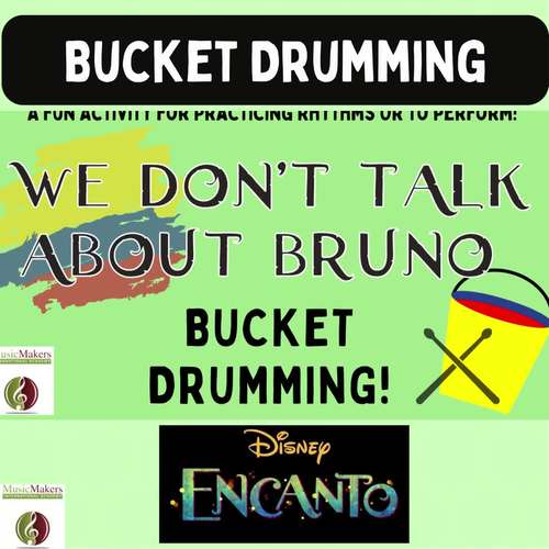 Bucket Drumming Music, Encanto We Don't Talk About Bruno EASY PREP!