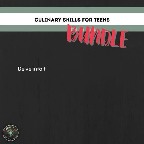 Culinary Skills for Teens Bundle by Behavioral Concepts Store | TPT