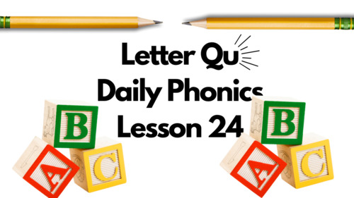 Preview of Daily Phonics: Letter Qq Follow Along #24