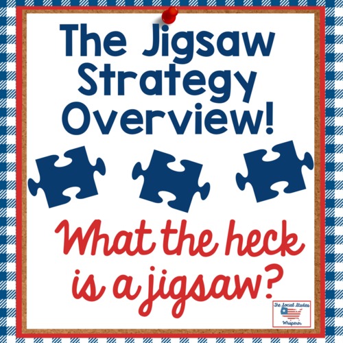 Jigsaw Strategy Overview by The Social Studies Whisperer TpT