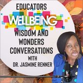 Teachers Wellbeing, Wisdom and Wonders Conversations Audio