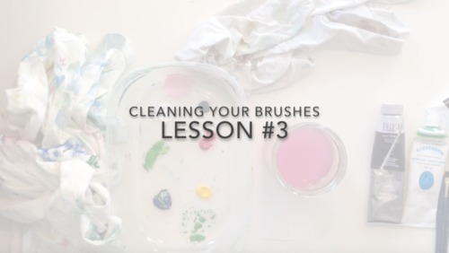Preview of LESSON #3: Cleaning Your Brushes