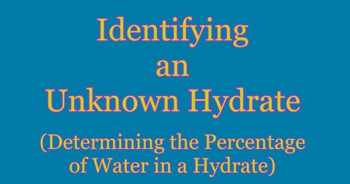 Preview of Chemistry Lab Video - Identifying an Unknown Hydrate (w/ Answer Key)