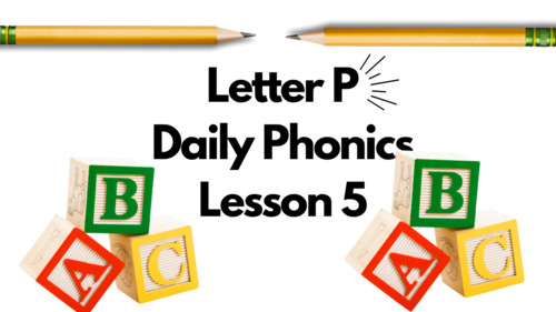Preview of Daily Phonics: Letter Pp Follow Along #5
