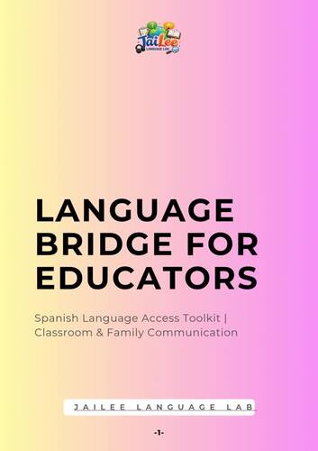 Language Bridge for Educators: Spanish Language Access Toolkit K-12