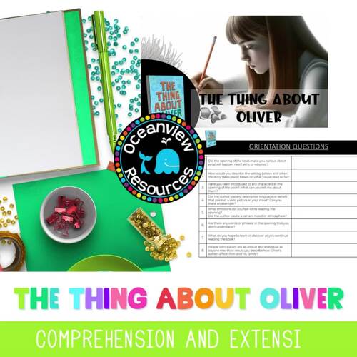 The Thing about Oliver Comprehension and Extension activities TPT