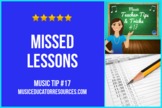 Music Teacher Tip #17: Missed Lessons