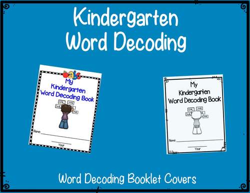 Kindergarten Word Decoding Practice Worksheets & Assessments