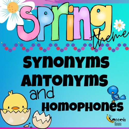 Preview of Spring Synonyms, Antonyms, & Homophones |  Distance Learning & Teletherapy