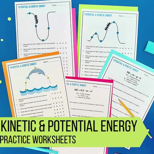 Kinetic & Potential Energy - Practice Worksheets - PDF ...