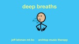 Calming Song & Video - Deep Breaths