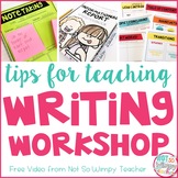 Writing Workshop Tips FREE Video