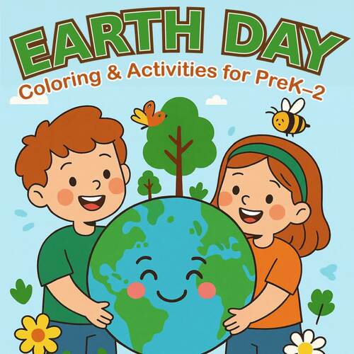 Earth Day Fun Pack: Coloring & Activities for K–2 by DANIDESIGNS