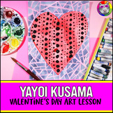 Valentine's Day Art Lesson, Yayoi Kusama Heart Art Project