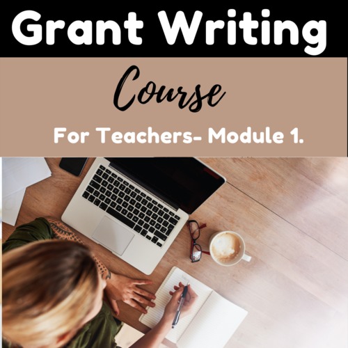 Grants for Teachers Module 1 by Dr Heather Schrage TpT