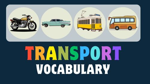 Preview of English Transport Vocabulary I Means of transport.