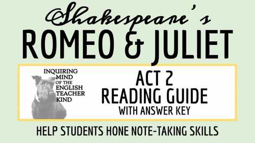 Romeo and Juliet Act 2 Reading Guide and Answer Key (Printable) | TPT