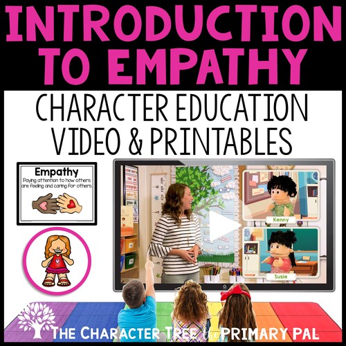 Preview of Empathy Lesson 1 of 4 | Kindergarten SEL Video & Printables by Character Tree