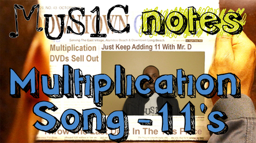 11 s Multiplication Song Keep Adding 11 By Music Notes TpT