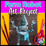 Element of Art Form Art Lesson, Shape & Form Robot for Elementary