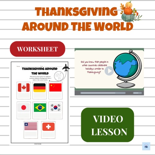 Preview of Thanksgiving Around the World | Social Studies | Video Lesson | Worksheet