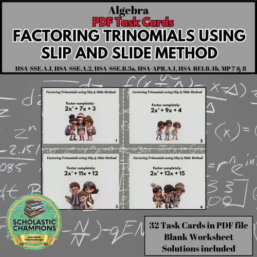 FACTORING TRINOMIALS USING SLIP AND SLIDE METHOD * Algebra PDF Task Cards
