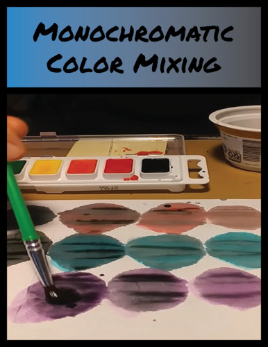Monochromatic color mixing • Back-to-school basics! by Art Every Day
