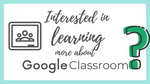 Getting Started with Google Classroom A Self Paced Course for