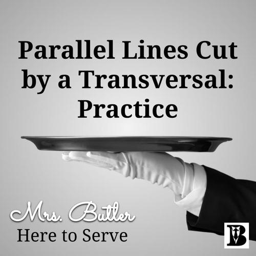 Preview of Parallel Lines Cut by a Transversal: Practice Video