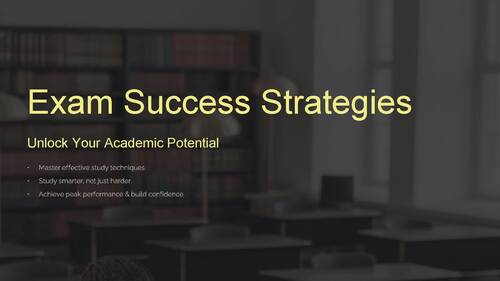 Exam Success Strategies Unlock Your Academic Potential Grades 4-12 PPTX