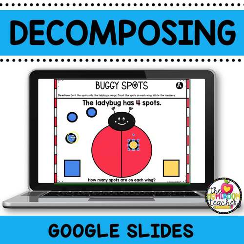 Decomposing Numbers 0-10 Kindergarten Math Centers On Google Slides