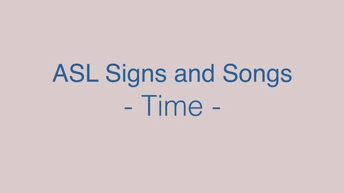 Preview of ASL: Time - Minute, second, hour...