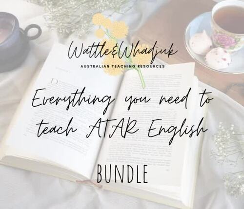BUNDLE: Everything you need to teach Year 12 ATAR English by Wattle and ...